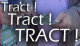 Tract tract tract